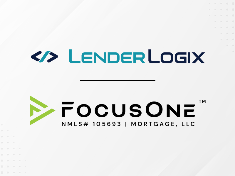 FocusOne Strengthens Digital Mortgage Capabilities with LenderLogix LiteSpeed